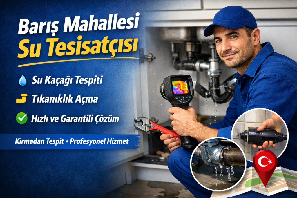 Barış mahallesi su tesisatçısı